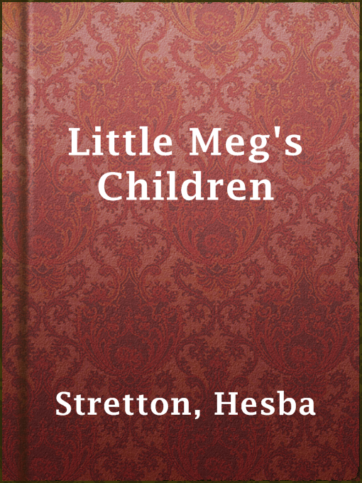 Title details for Little Meg's Children by Hesba Stretton - Available